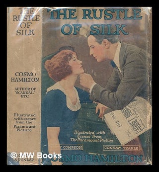 Item #220864 The rustle of silk: Illustrated with scenes from the photoplay Paramount picture....