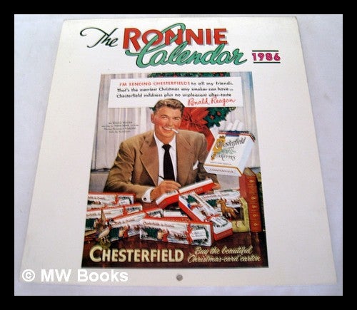 Item #221207 The Ronnie calender 1986 / by Neil F. Wolson [Ronald Reagan promotional calendar]. Neil F. Wolfson.
