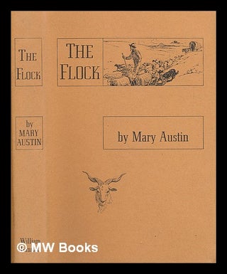 Item #221319 The Flock. Illustrated by E. Boyd Smith. Mary Hunter Austin