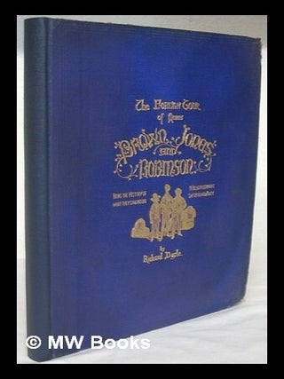 Item #221378 The foreign tour of Messrs. Brown, Jones, and Robinson : being the history of what...