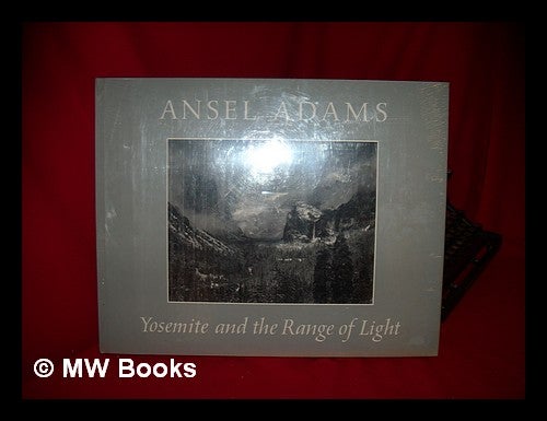 Item #221432 Yosemite and the Range of Light / Ansel Adams ; Introd. by Paul Brooks. Ansel Adams.