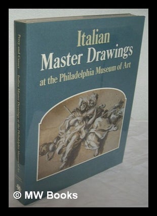 Item #221589 Italian master drawings at the Philadelphia Museum of Art. Philadelphia Museum Of Art