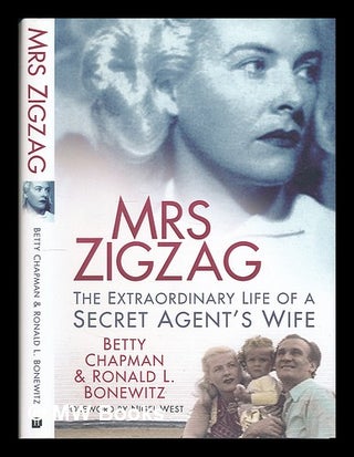 Item #221766 Mrs Zigzag : the extraordinary life of a secret agent's wife. Betty . Bonewitz...