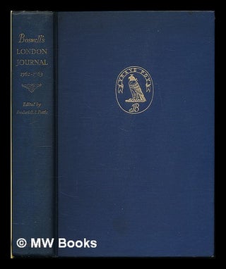 Item #222677 Boswell's London journal, 1762-1763 : now first published from the original...