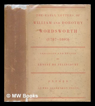 Item #223317 The early letters of William and Dorothy Wordsworth (1787-1805) / arranged and...