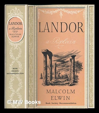 Item #223332 Landor : a replevin / Malcolm Elwin. Malcolm Elwin