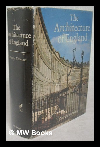 Item #223518 The architecture of England : from prehistoric times to the present day / Doreen Yarwood. Doreen Yarwood.
