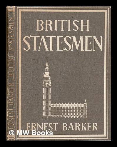 British statesmen Ernest Barker. Britain in Pictures series by Ernest Barker on MW Books Ltd