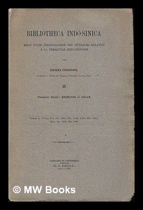 Item #223622 Bibliotheca indo-sinica; essai d'une bibliographie des ouvrages relatifs a la...
