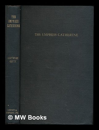 Item #223669 The Empress Catherine / Gertrude Aretz. Gertrude Kuntze-Dolton Aretz, 1889