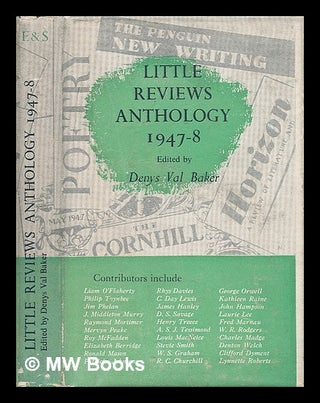 Item #223841 Little reviews anthology 1947-8 / edited by Denys Val Baker. Denys Val Baker