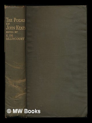 Item #223900 The poems of John Keats / edited with an introduction and notes by E. De Selincourt...
