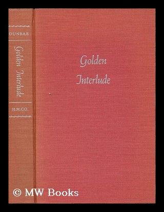 Item #22397 Golden Interlude. The Edens in India 1836-1842. Janet Dunbar