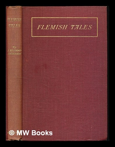 Item #223993 Flemish tales. [In verse]. John Redwood Anderson, 1883-.