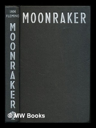 Item #223994 Moonraker / by Ian Fleming. Ian Fleming