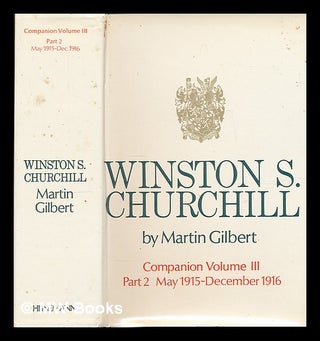 Item #224262 Winston S. Churchill. Vol.3. Companion. Part 2 Documents: May 1915-December 1916 /...