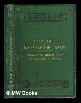 Item #224731 A catalogue of books for the library comprising a selection of the best editions of...