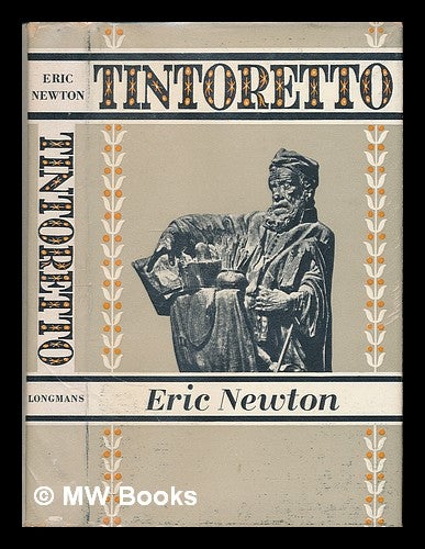 Item #224750 Tintoretto / Eric Newton. Eric Newton.