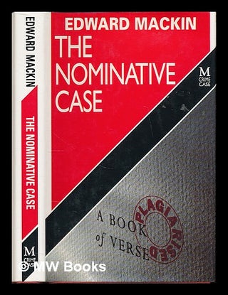 Item #225071 The nominative case. Edward Mackin