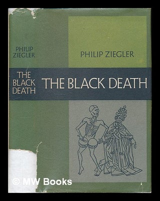 Item #225168 The Black Death / by Philip Ziegler. Philip Ziegler