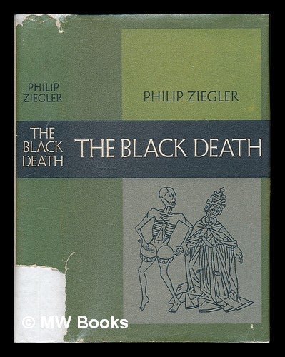 Item #225168 The Black Death / by Philip Ziegler. Philip Ziegler.