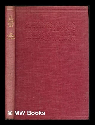 Item #225214 Glimpses of an Irish felon's prison life : With an introd. by P. S. O'Hegarty....