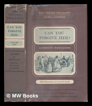 Item #226068 Can you forgive her? / Anthony Trollope ; with a preface by Edward Marsh ;...