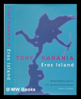 Item #226149 Eros Island / Tony Hanania. Tony Hanania