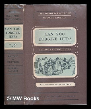 Item #226234 Can you forgive her : volume 2 / Anthony Trollope; with a preface by Edward Marsh ;...
