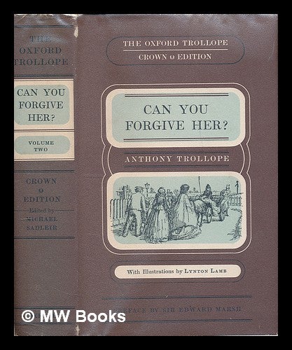 Item #226234 Can you forgive her : volume 2 / Anthony Trollope; with a preface by Edward Marsh ; illustrations by Lynton Lamb. [volume 2 only]. Anthony Trollope.