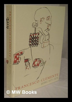 Item #226270 Francesco Clemente : works 1971-1979 / text by Jean-Christophe Ammann. Francesco ....