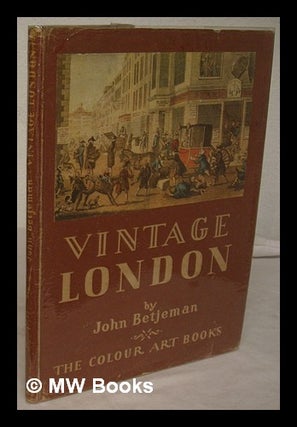 Item #226501 Vintage London / Eleven plates in colour and twelve illustrations in the text. John...