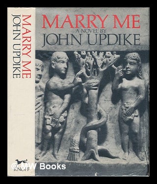 Item #226534 Marry me : a romance / John Updike. John Updike