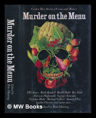 Item #226736 Murder on the menu : cordon bleu stories of crime and mystery. Peter Haining