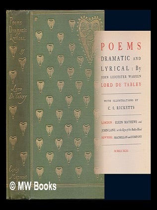 Item #226915 Poems dramatic and lyrical. John Byrne Leicester Warren, Baron de Tabley, C. S....