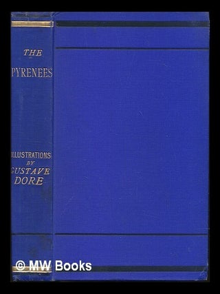Item #227016 The Pyrenees: a description of summer life at French watering places. With...