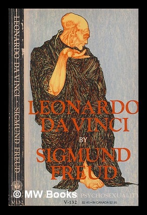 Item #227028 Leonardo da Vinci : a study in psychosexuality. Sigmund Freud, Abraham Arden Brill