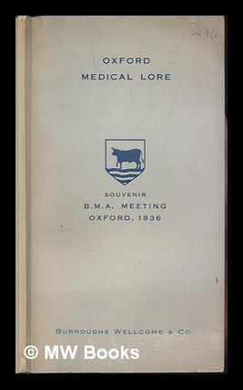 Item #227075 Oxford medical lore : souvenir B.M.A. meeting, Oxford, 1936. Wellcome Burroughs, Co