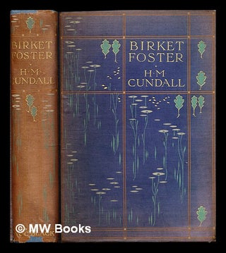 Item #227371 Birket Foster. Herbert Minton Cundall