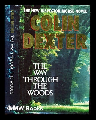 Item #227486 The way through the woods. Colin Dexter, 1930