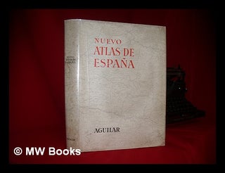 Item #227541 Nuevo atlas de España. S. A. de Ediciones Aguilar