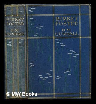 Item #227884 Birket Foster. Herbert Minton Cundall