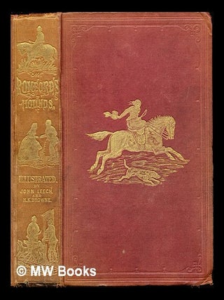 Item #227980 Mr. Romford's hounds. Robert Smith Surtees, John Leech, Hablot Knight Browne