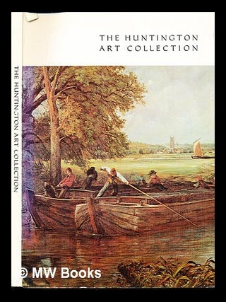 Item #228385 The Huntington art collection. The Huntington Library. San Marino. California