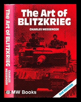 Item #228396 The art of Blitzkrieg. Charles Messenger, 1941