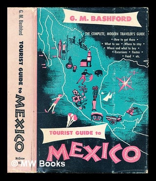 Item #228503 Tourist guide to Mexico. G. M. Bashford