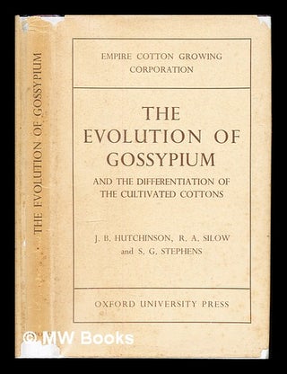 Item #228657 The evolution of Gossypium and the differentiation of the cultivated cottons....