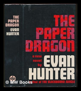 Item #228750 The Paper Dragon; a novel. Evan Hunter, pseud Ed McBain