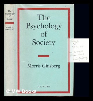Item #228794 The psychology of society. Morris Ginsberg