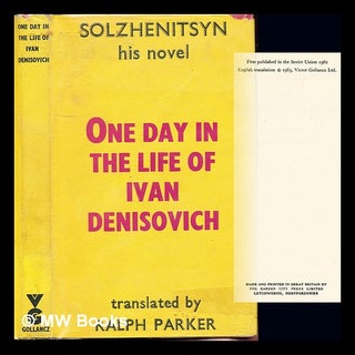 Item #229034 One Day in the Life of Ivan Denisovich. Aleksandr Isaevich Solzhenit s. yn, Ralph...
